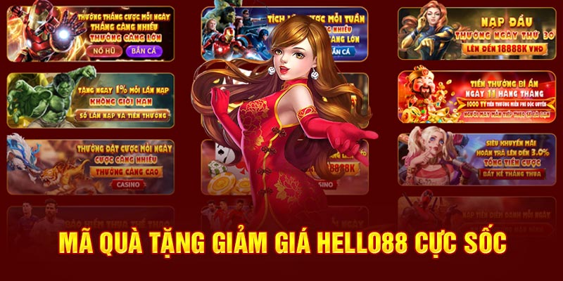 Mã quà tặng giảm giá Hello88 cực sốc