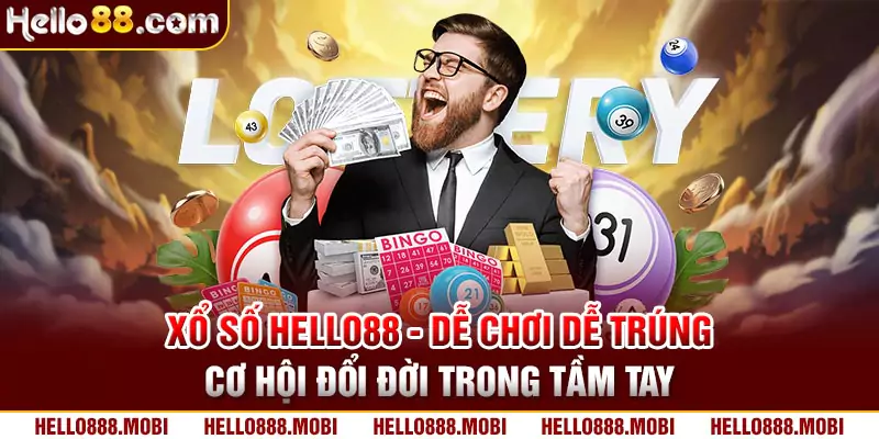 Xổ số Hello88 dễ chơi dễ trúng thưởng